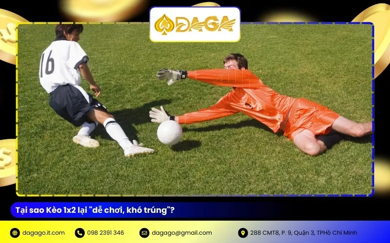 Tại sao Kèo 1x2 lại "dễ chơi, khó trúng"?