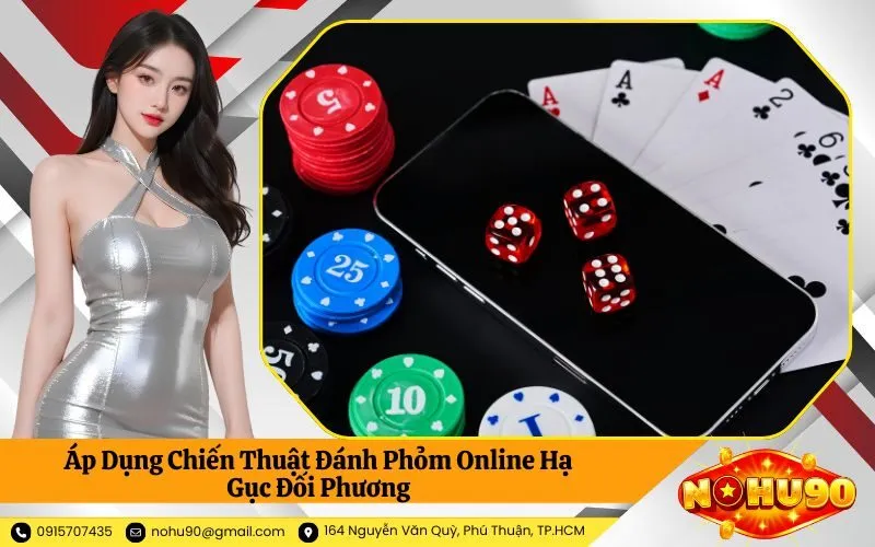 Áp Dụng Chiến Thuật Đánh Phỏm Online Hạ Gục Đối Phương