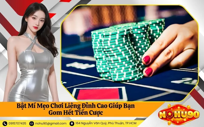 Bật Mí Mẹo Chơi Liêng Đỉnh Cao Giúp Bạn Gom Hết Tiền Cược