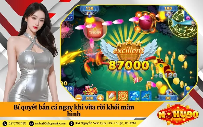 Bí quyết bắn cá ngay khi vừa rời khỏi màn hình