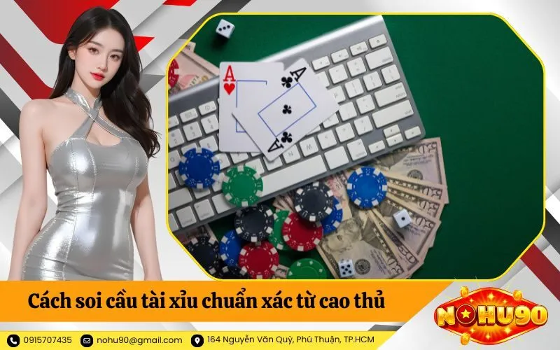 Cách soi cầu tài xỉu chuẩn xác từ cao thủ