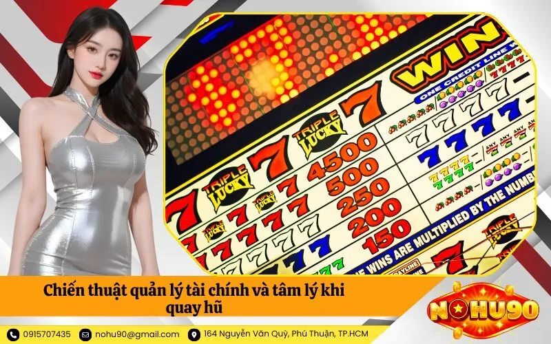 Chiến thuật quản lý tài chính và tâm lý khi quay hũ