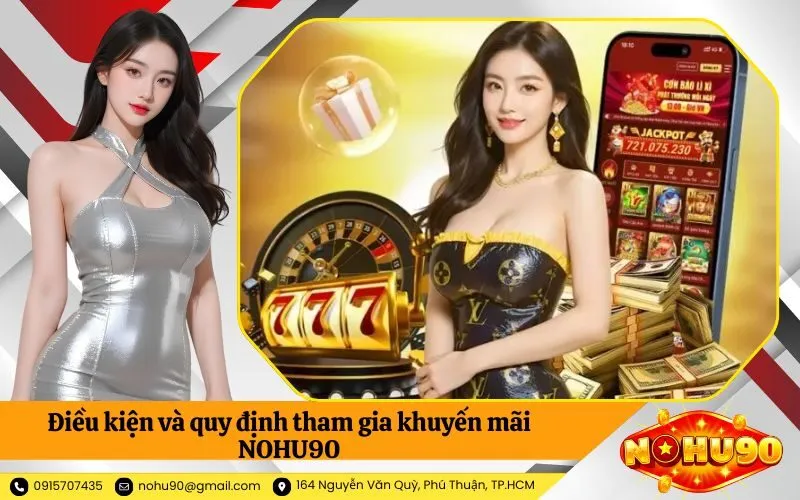 Điều kiện và quy định tham gia khuyến mãi NOHU90