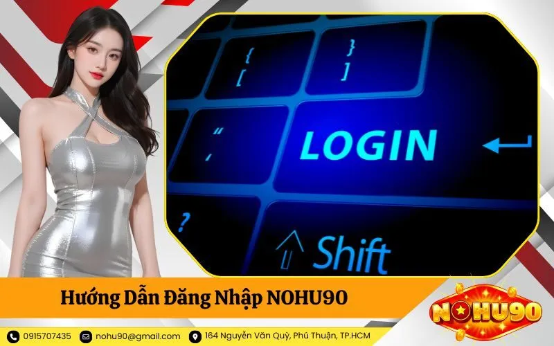 Hướng Dẫn Đăng Nhập NOHU90