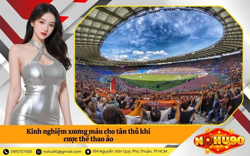 Kinh nghiệm xương máu cho tân thủ khi cược thể thao ảo