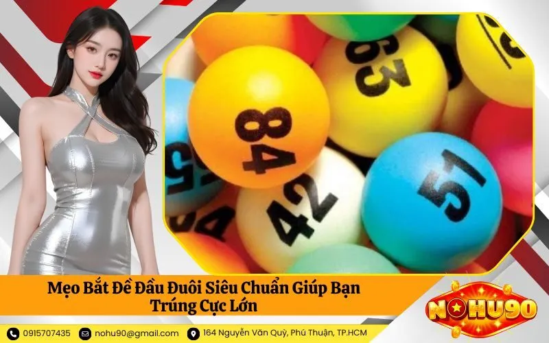Mẹo Bắt Đề Đầu Đuôi Siêu Chuẩn Giúp Bạn Trúng Cực Lớn