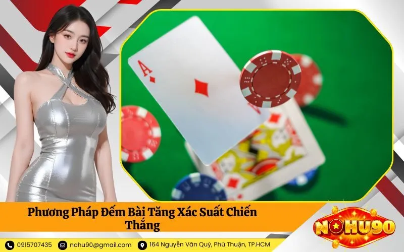 Phương Pháp Đếm Bài Tăng Xác Suất Chiến Thắng