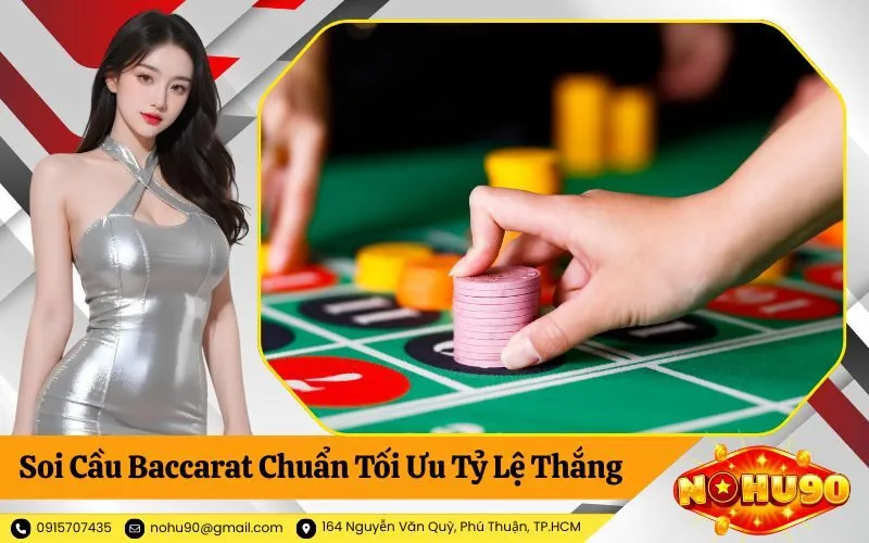 Soi Cầu Baccarat Chuẩn Tối Ưu Tỷ Lệ Thắng