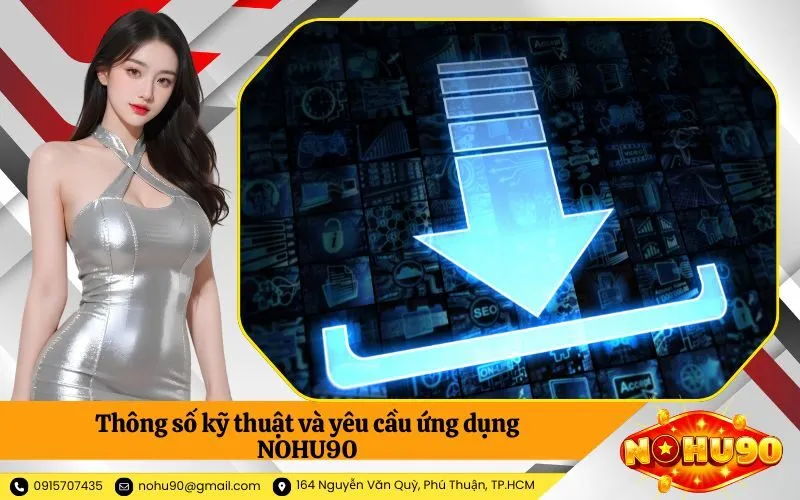 Thông số kỹ thuật và yêu cầu ứng dụng NOHU90