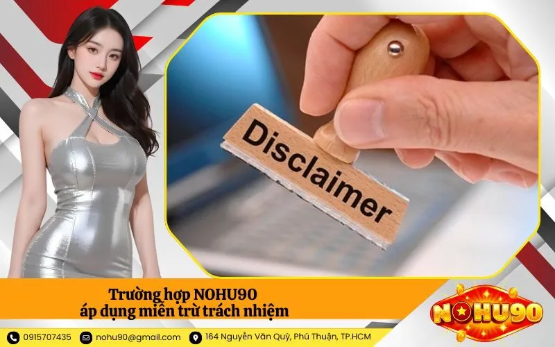 Trường hợp NOHU90 áp dụng miễn trừ trách nhiệm